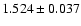$1.524 \pm 0.037$