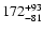 $\rm 172^{ +93}_{ -81}$