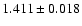 $1.411 \pm 0.018$