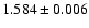 $1.584 \pm 0.006$