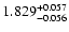 $\rm 1.829^{+0.057}_{-0.056}$