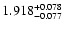 $\rm 1.918^{+0.078}_{-0.077}$