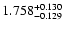 $\rm 1.758^{+0.130}_{-0.129}$