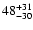 $\rm 48^{ +31}_{ -30}$