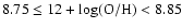 $8.75 \leq 12 + {\rm log (O/H)} < 8.85$