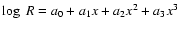 $\log ~R = a_0 + a_1 x + a_2 x^2 + a_3 x^3$