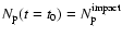 $N_{\rm p}(t=t_0) = N_{\rm p}^{\rm impact}$