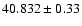 $40.832\pm0.33$