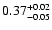 $\rm0.37^{+0.02}_{-0.05}$