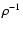 $\rho^{-1}$