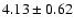 $4.13\pm0.62$