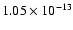 $1.05\times 10^{-13}$