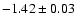 $-1.42\pm0.03$