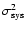 $\sigma^2_{\rm sys}$