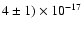$4\pm1)\times10^{-17}$