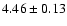 $4.46\pm0.13$
