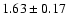 $1.63\pm0.17$