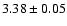 $3.38\pm0.05$