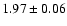 $1.97\pm0.06$
