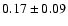 $0.17\pm0.09$