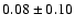 $0.08\pm0.10$