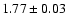 $1.77\pm0.03$