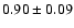 $0.90\pm0.09$