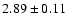 $2.89\pm0.11$