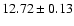 $12.72\pm0.13$