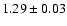$1.29\pm0.03$