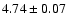 $4.74\pm0.07$