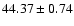 $44.37\pm0.74$