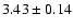 $3.43\pm0.14$