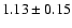 $1.13\pm0.15$