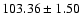 $103.36\pm1.50$