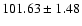 $101.63\pm1.48$
