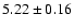 $5.22\pm0.16$