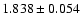 $1.838\pm0.054$