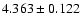 $4.363\pm0.122$