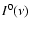 $I^{0}(\nu)$