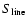 $S_{\rm line}$