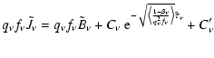 $\displaystyle q_{\nu}f_{\nu}\tilde{J}_{\nu} = q_{\nu}f_{\nu}\tilde{B}_{\nu} + C...
...1-\beta_{\nu}}{q_{\nu}^{2}f_{\nu}}\right\rangle}
\tilde{\tau}_{\nu}} + C_{\nu}'$