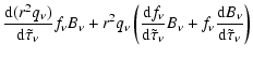 $\displaystyle \ensuremath{\frac{{\rm d} (r^{2}q_{\nu})}{{\rm d} \tilde{\tau}_{\...
...+
f_{\nu}\ensuremath{\frac{{\rm d} B_{\nu}}{{\rm d} \tilde{\tau}_{\nu}}}\right)$