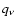 $q_{\nu}$