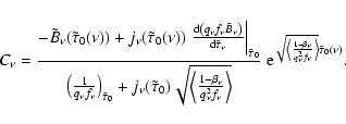 \begin{displaymath}%
C_{\nu}=\frac{-\tilde{B}_{\nu}(\tilde{\tau}_{0}(\nu)) +
j_...
...\nu}}{q_{\nu}^{2}f_{\nu}}\right\rangle}\tilde{\tau}_{0}(\nu)}.
\end{displaymath}