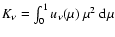 $K_{\nu}=\int_{0}^1 u_{\nu}(\mu)~\mu^2~\ensuremath{{\rm d}}\mu$