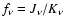 $f_{\nu }=J_{\nu }/K_{\nu }$
