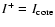 $I^{+}=I_{\rm core}$