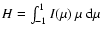$H=\int_{-1}^1 I(\mu)~\mu~\ensuremath{{\rm d}}\mu$