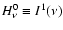 $H^{0}_{\nu}\equiv I^{1}(\nu)$